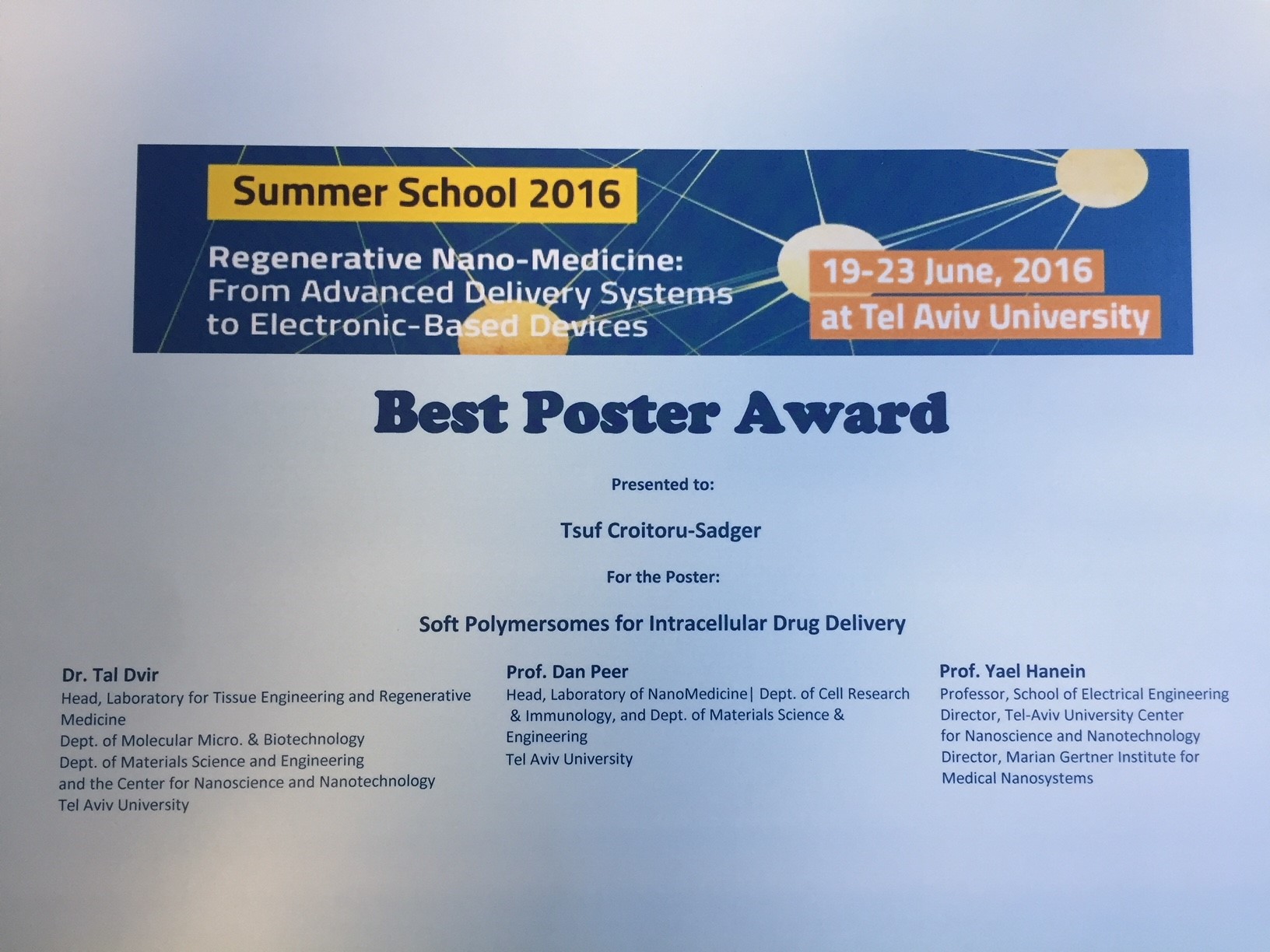 Tsuf wins the Best Poster award at the Regenerative Nano-Medicine From Advanced Delivery Systems to Electron-Based Devices Conference, 2016